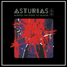 ASTURIAS - ACROSS THE RIDGE TO HEAVEN