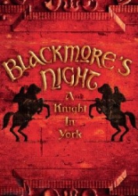 BLACKMORE'S NIGHT - A KNIGHT IN YORK