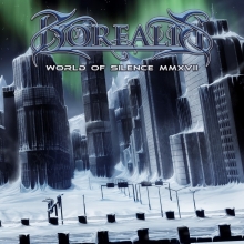 BOREALIS - WORLD OF SILENCE MMXVII