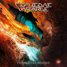 CEPHEIDAE VARIABLE - PRIMORDIAL REVERIE CEPHEIDAE VARIABLE - PRIMORDIAL REVERIE
