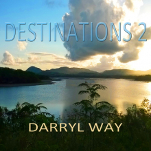 WAY, DARRYL - DESTINATIONS 2