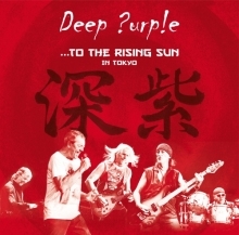 DEEP PURPLE - ...TO THE RISING SUN