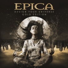 EPICA - DESIGN YOUR UNIVERSE (GOLD EDITION)