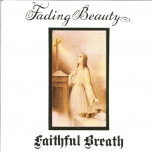 FAITHFUL BREATH - FADING BEAUTY