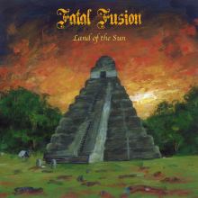 FATAL FUSION - LAND OF THE SUN