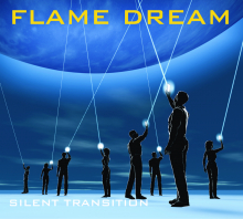 FLAME DREAM - SILENT TRANSITION