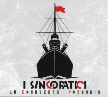 I SINCOPATICI - La Corazzata Potëmkin