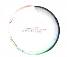 SCHMOELLING, JOHANNES - DIARY OF A COMMON THREAD