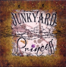 JUNKYARD PRINCESS