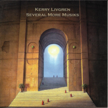 KERRY LIVGREN - SEVERAL MORE MUSIKS