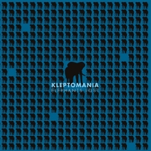 KLEPTOMANIA - ELEPHANTS LOST