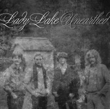 LADY LAKE - UNEARTHED