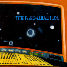 LODESTONE - TIME FLIES