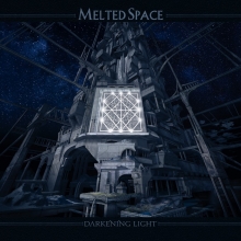 MELTED SPACE - DARKENING LIGHT