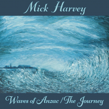 MICK HARVEY - WAVES OF ANZAC