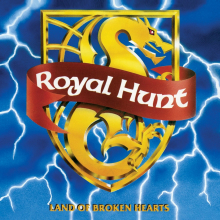 ROYAL HUNT - LAND OF BROKEN HEARTS