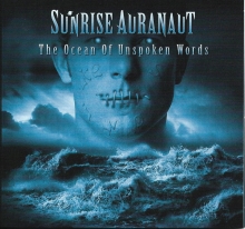 SUNRISE AURANAUT - THE OCEAN OF UNSPOKEN WORDS