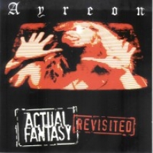 AYREON - ACTUAL FANTASY REVISITED