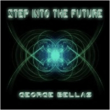 GEORGE BELLAS - STEP INTO THE FUTURE