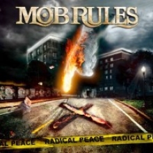 MOB RULES Radical Peace