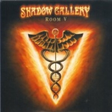 SHADOW GALLERY Room V