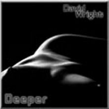 DAVID WRIGHT - Deeper