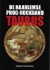 PLANTENGA, DENNIS - DE HAARLEMSE PROG-ROCKBAND TAURUS