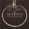 BELIEVE - WORLD IS ROUND