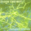 FRINGE ELEMENT Rampant Biology