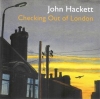 JOHN HACKETT - Checking Out Of London