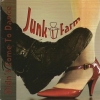 JUNK FARM - DIDN'T COME TO DANCE