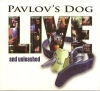PAVLOV’S DOG - LIVE AND UNLEASHED